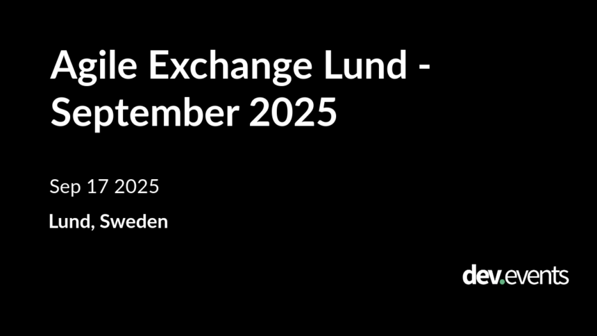 Agile Exchange Lund: אירוע טכני קרוב בספטמבר 2025