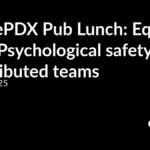 AgilePDX Pub Lunch: Equity and Psychological Safety in Cyprus Teams