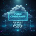 כרטיס OPEN חופשי ל-API World, CloudX & DataWeek 2025 (במקוונות)